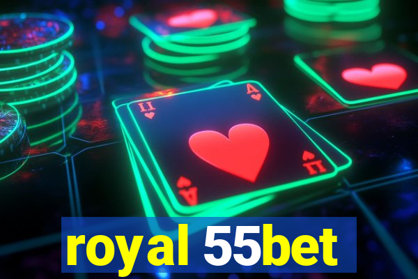 royal 55bet